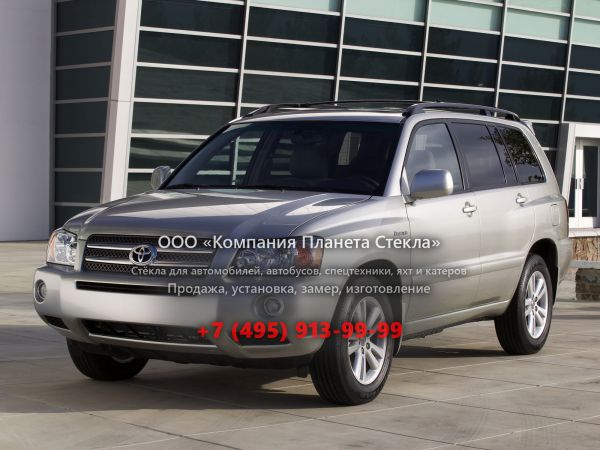 Стекло для Toyota Highlander hybrid кроссовер 2004 - 2007, 1 поколение [рестайлинг]