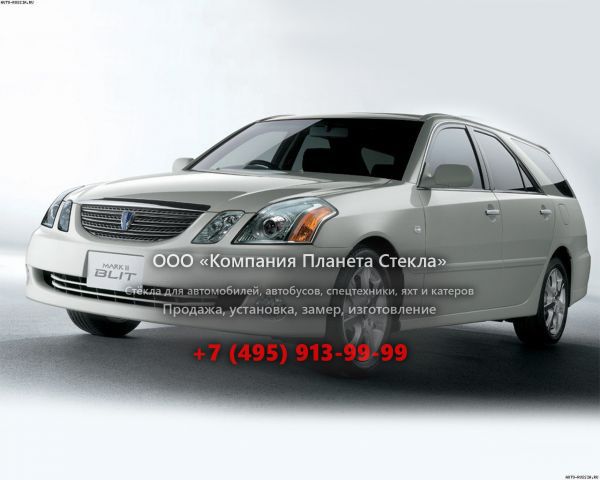 Стекло для Toyota Mark II Blit универсал 2000 - 2004, X110